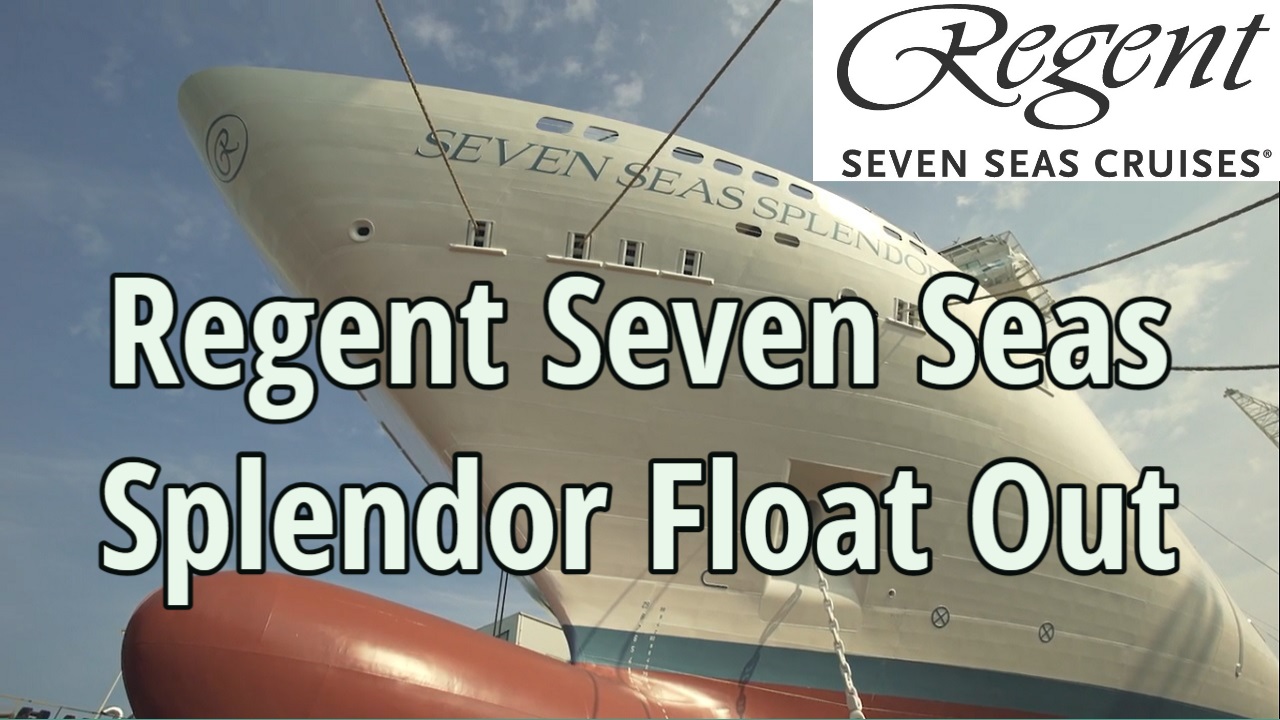 Cruise Ships – Regent Seven Seas Splendor Float Out During Building of the New Cruise Ship