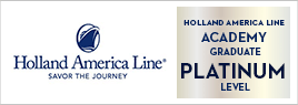 We are a trained and certified Holland America Line Platinum Graduate