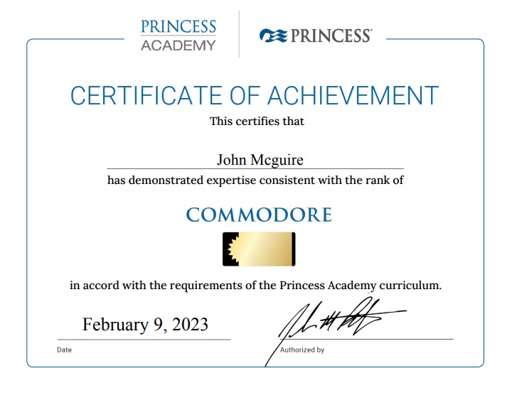 We are a trained and certified Princess Commodore