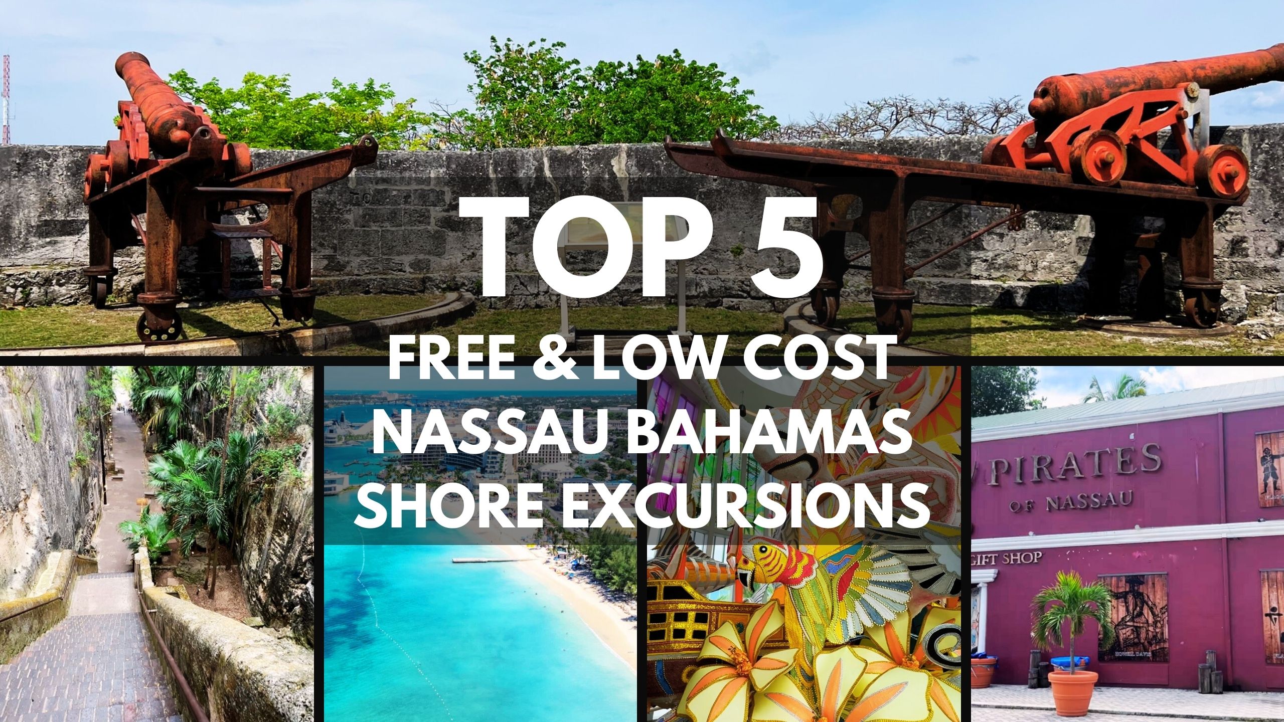 Top 5 Free and Low Cost Nassau Bahamas Shore Excursions | Budget Cruise Guide
