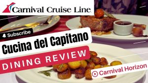 Carnival Premium Italian Review | Cucina del Capitano on Carnival Horizon